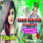 Nach Meri Rani Nagpuri ( Hard Dance Mix ) by Dj Sayan Asansol
